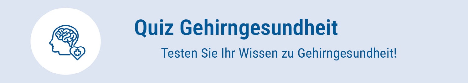 Quiz Gehirngesundheit – Testen Sie Ihr Wissen zur Gehirngesundheit
